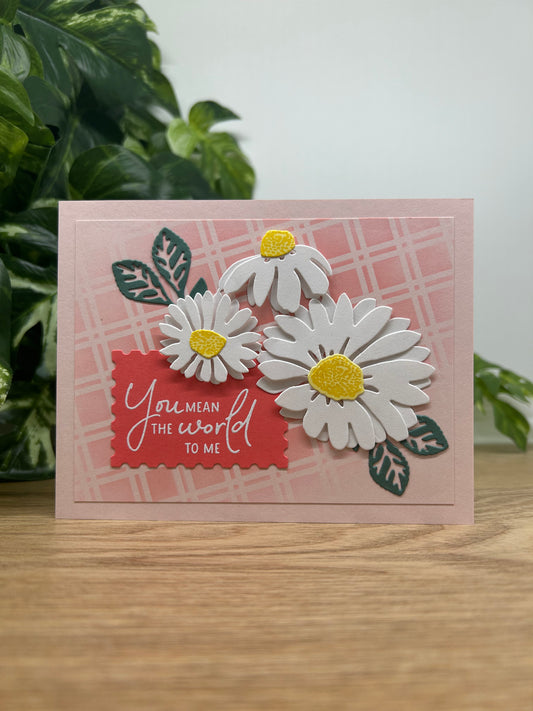 World to Me Daisies Handmade Card